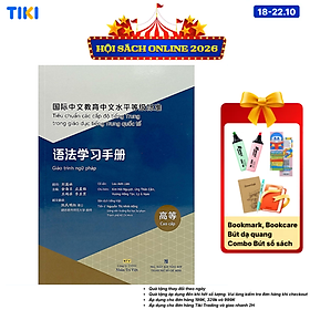 Sách Tiêu chuẩn các cấp độ tiếng Trung trong giáo dục tiếng Trung quốc tế -
Giáo trình ngữ pháp - Cao cấp