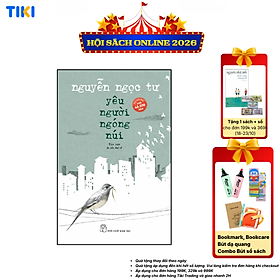 Sách Yêu Người Ngóng Núi (Tản Văn Nguyễn Ngọc Tư) (Tái Bản)