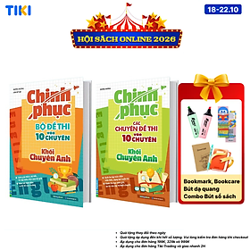 Combo Chinh phục các Chuyên đề - bộ Đề thi vào 10 chuyên khối chuyên Anh