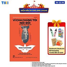 Sách Vì cha chúng tôi nói dối: Hồi ức về sự thật và gia đình, từ cuộc chiến Việt Nam đến tận hôm nay