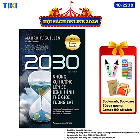 Sách 2030: Những Xu Hướng Lớn Sẽ Định Hình Thế Giới Tương Lai (Tái Bản Lần 1)