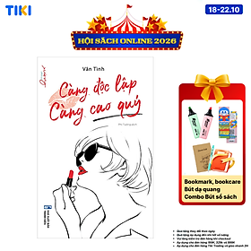 Sách Càng Độc Lập Càng Cao Quý (Tái bản)