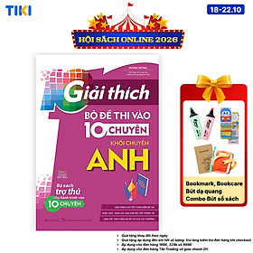 Sách Giải Thích Bộ Đề Thi Vào 10 Chuyên - Khối Chuyên Anh