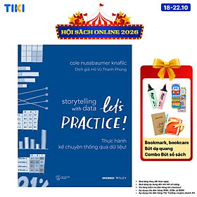 Sách Storytelling With Data: Let’S Practice! - Thực Hành Kể Chuyện Thông Qua Dữ Liệu!