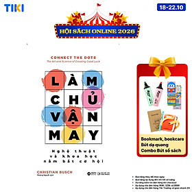 Sách Làm Chủ Vận May: Nghệ Thuật Và Khoa Học Nắm Bắt Cơ Hội