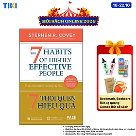 Sách 7 Thói Quen Hiệu Quả (The 7 Habits Of Highly Effective People) - Stephen R. Covey - PACE Books