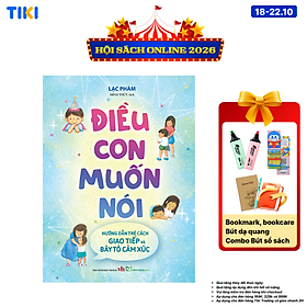 Sách Điều Con Muốn Nói - Hướng Dẫn Trẻ Cách Giao Tiếp Và Bày Tỏ Cảm Xúc