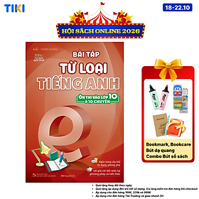 Sách Bài Tập Từ Loại Tiếng Anh (Ôn Thi Vào Lớp 10 Và 10 Chuyên)