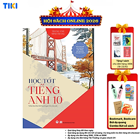 Sách Học Tốt Tiếng Anh 10 - Tài Liệu Tham Khảo Cho Giáo Viên Và Học Sinh; Đề Mô Phỏng Cấu Trúc Đề Thi Tốt Nghiệp THPT