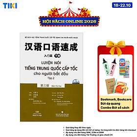 Sách Luyện Nói Tiếng Trung Quốc Cấp Tốc Cho Người Bắt Đầu - Tập 2 (Kèm file MP3) (Tái Bản)
