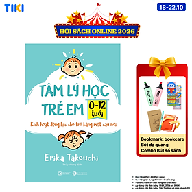 Sách Tâm Lý Học Trẻ Em 0-12 Tuổi: Kích Hoạt Động Lực Cho Trẻ Bằng Một Câu Nói