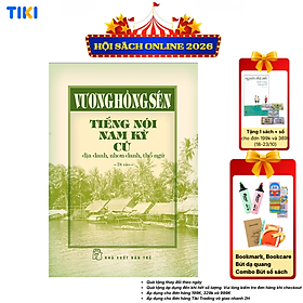 Sách Tiếng Nói Nam Kỳ Cũ - Địa Danh, Nhơn Danh, Thổ Ngữ (Bìa Cứng)
