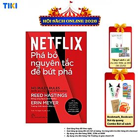 Sách Netflix - Phá Bỏ Nguyên Tắc Để Bứt Phá