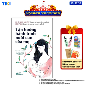 Sách Tận Hưởng Hành Trình Nuôi Con Sữa Mẹ