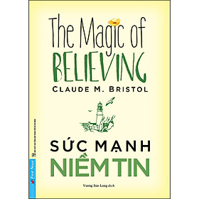 Sách Sức Mạnh Niềm Tin (Tái Bản 2020)