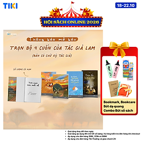 Combo 4 cuốn có chữ ký của tác giả Lam" (Bao gồm: Đi vòng thế giới vẫn quanh một người + Trốn lên mái nhà để khóc + Thưa ngoại con mới về + Than ấm bừng lên)