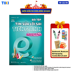 Sách Bài Tập Tìm Sửa Lỗi Sai Tiếng Anh - Ôn Thi Vào Lớp 10 & 10 Chuyên