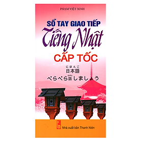 Sổ Tay Giao Tiếp Tiếng Nhật Cấp Tốc (Kèm CD)