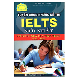 Nơi bán Tuyển Chọn Những Đề Thi IELTS Mới Nhất - Giá Từ -1đ