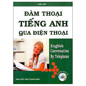Đàm Thoại Tiếng Anh Qua Điện Thoại