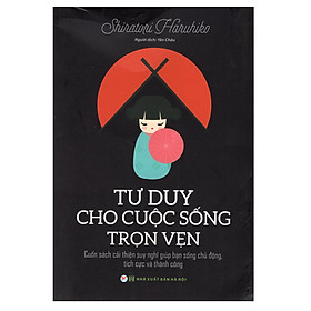 Tư Duy Cho Cuộc Sống Trọn Vẹn