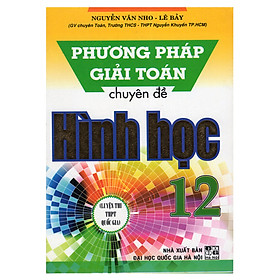 Download sách Phương Pháp Giải Toán Chuyên Đề Hình Học 12 