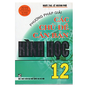 Sách Phương Pháp Giải Các Chủ Đề Căn Bản Hình Học 12