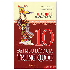 10 Đại Mưu Lược Gia Trung Quốc
