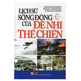 Nơi bán Lịch Sử Sống Động Của Đệ Nhị Thế Chiến - Giá Từ -1đ