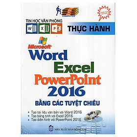 Nơi bán Thực Hành Microsoft Word - Excel - Powerpoint 2016 Bằng Các Tuyệt Chiêu (Kèm CD) - Giá Từ -1đ