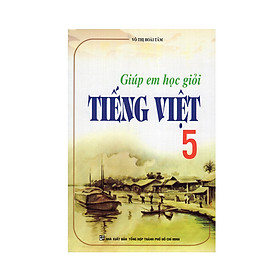 Nơi bán Giúp Em Học Giỏi Tiếng Việt 5 - Giá Từ -1đ