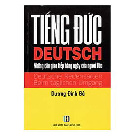 Download sách Tiếng Đức (Deutsch) - Những Câu Giao Tiếp Hàng Ngày Của Người Đức