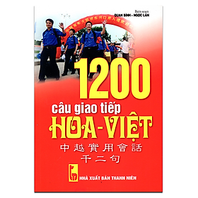 1200 Câu Giao Tiếp Hoa Việt (Kèm CD)