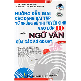 Hướng Dẫn Giải Các Dạng Bài Tập Thi Tuyển Sinh Vào Lớp 10 Môn Ngữ Văn