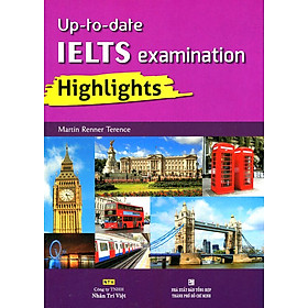 Nơi bán Up To Date IELTS Examination Highlights (Kèm CD) - Giá Từ -1đ