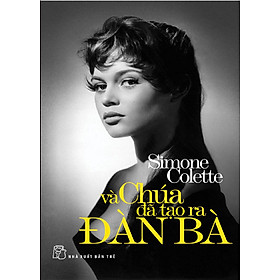 Và Chúa Đã Tạo Ra Đàn Bà