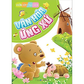 Vườn Ươm Tính Cách - Văn Hóa Ứng Xử