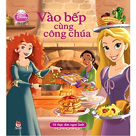 Download sách Vào Bếp Cùng Công Chúa (Bìa Cứng)