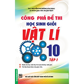 Download sách Công Phá Đề Thi Học Sinh Giỏi Vật Lý 10 (Tập 1)