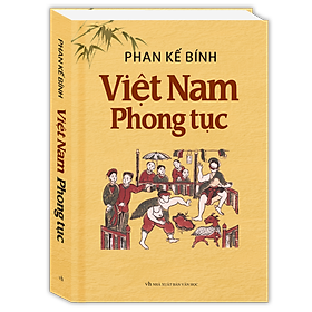 Hình ảnh Việt Nam Phong Tục (Tái Bản)