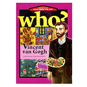Download sách Chuyện Kể Về Danh Nhân Thế Giới - Vincent van Gogh (Tái Bản 2016)