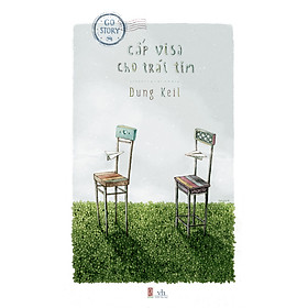 Cấp Visa Cho Trái Tim