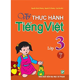 Nơi bán Vở Bài Tập Thực Hành Tiếng Việt Lớp 3 - Tập 2 - Giá Từ -1đ