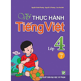 [Download Sách] Vở Bài Tập Thực Hành Tiếng Việt Lớp 4 - Tập 1