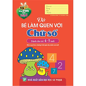 Download sách Vở Bé Làm Quen Với Chữ Số - Dành Cho Trẻ 4-5 Tuổi