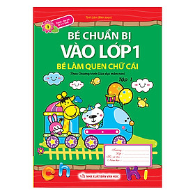 Nơi bán Bé Chuẩn Bị Vào Lớp 1 – Bé Làm Quen Chữ Cái (Tập 1) - Giá Từ -1đ