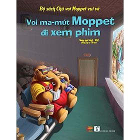 Bộ Sách Chú Voi Moppet Vui Vẻ - Voi Ma-mut Moppet Đi Xem Phim