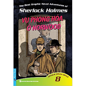 Nơi bán Những Cuộc Phiêu Lưu Kỳ Thú Của Sherlock Holmes - Tập 8 (Vụ Phóng Hỏa Ở Norwood) - Giá Từ -1đ