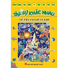 Tìm Sự Khác Nhau - Vũ Trụ Và Các Vì Sao (Tủ Sách Bách Khoa Tri Thức - Thử Tài Trí Tuệ)