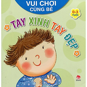 Download sách Vui Chơi Cùng Bé - Tay Xinh Tay Đẹp